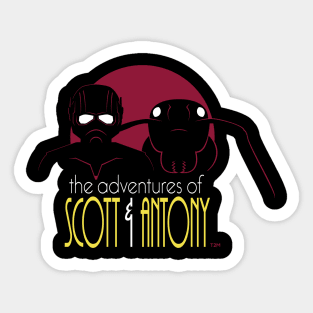 The Adventures of Scott and Antony Sticker